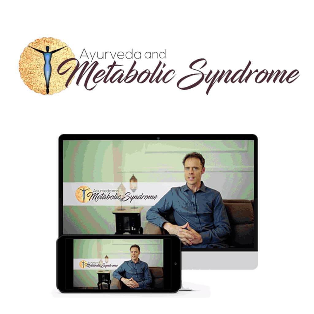 Ayurveda & Metabolic Syndrome Educational Course The Ayurveda Experience